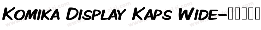 Komika Display Kaps Wide字体转换